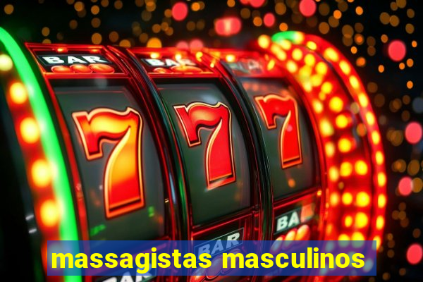 massagistas masculinos