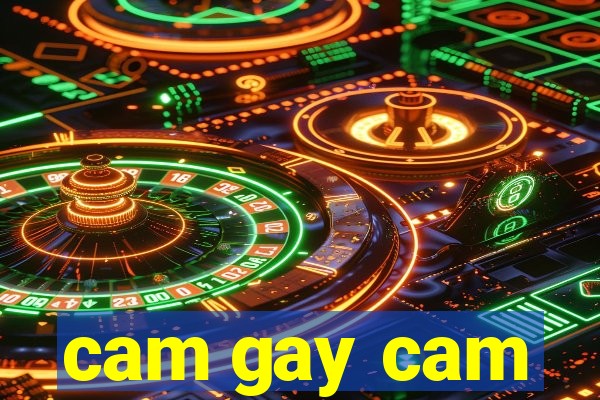 cam gay cam