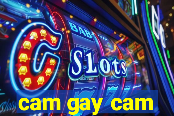 cam gay cam