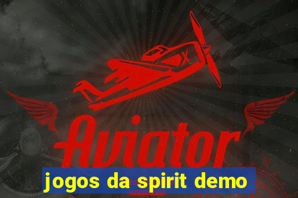 jogos da spirit demo