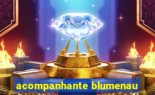 acompanhante blumenau