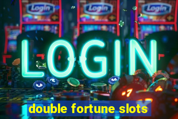 double fortune slots