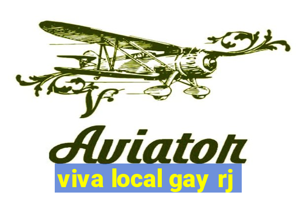 viva local gay rj