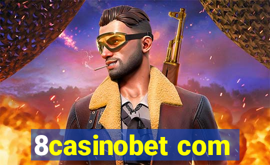 8casinobet com