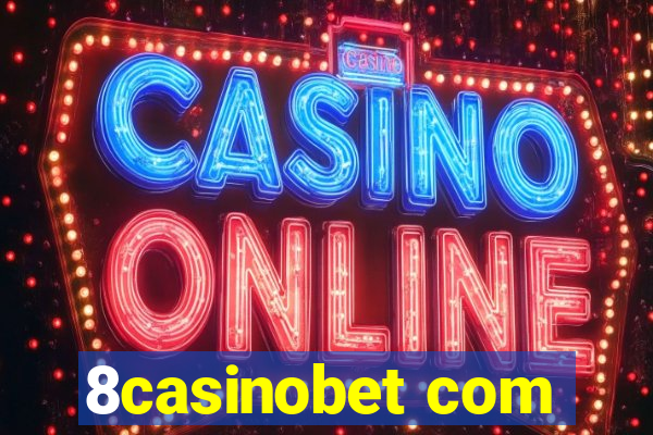 8casinobet com