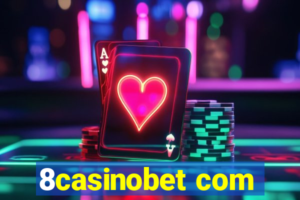 8casinobet com