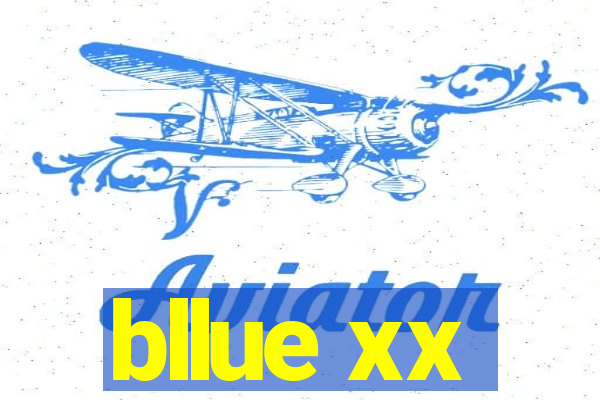 bllue xx