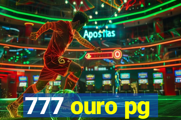 777 ouro pg