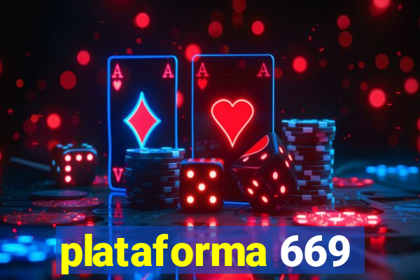 plataforma 669