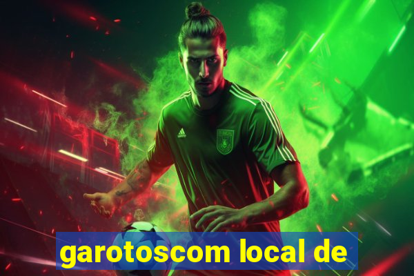 garotoscom local de