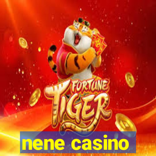 nene casino