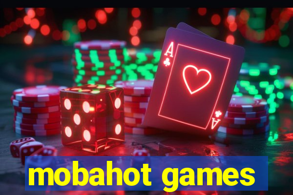 mobahot games