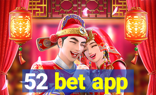 52 bet app