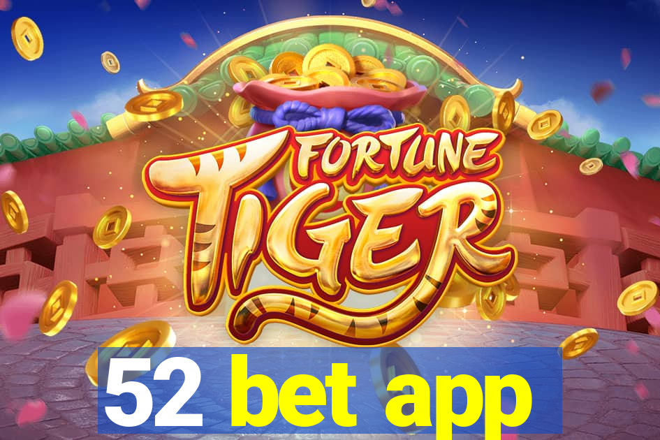 52 bet app