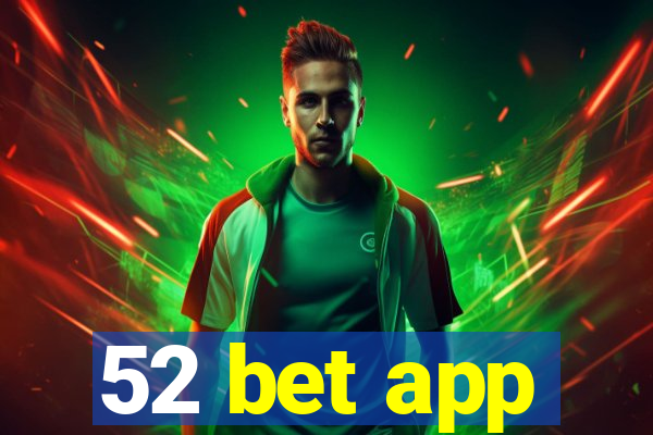 52 bet app