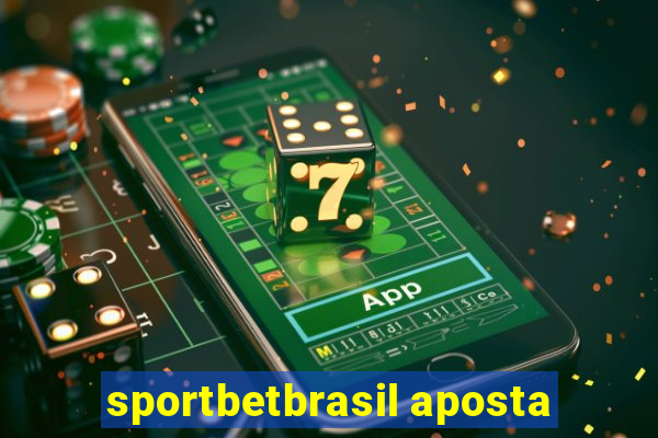 sportbetbrasil aposta