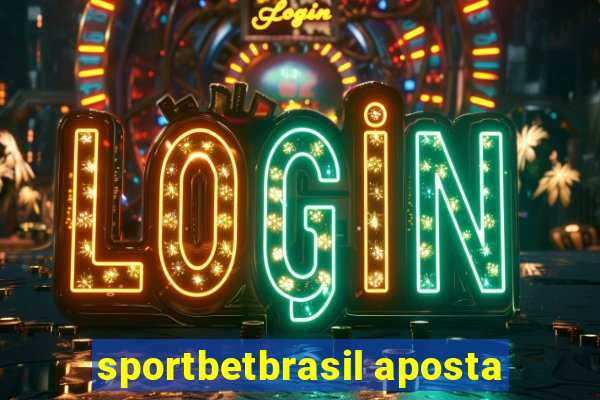 sportbetbrasil aposta