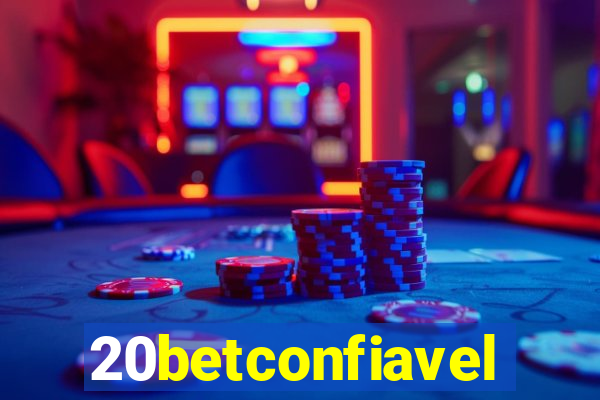 20betconfiavel