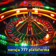 coruja 777 plataforma