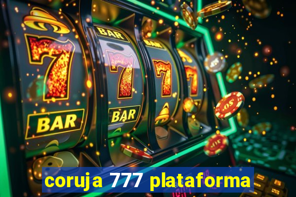 coruja 777 plataforma