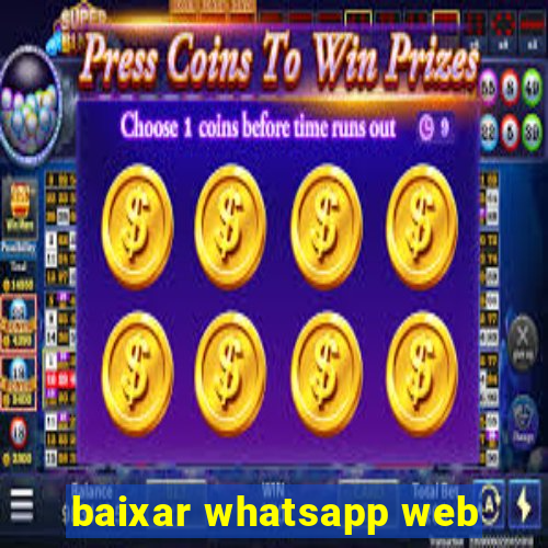 baixar whatsapp web