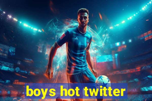 boys hot twitter