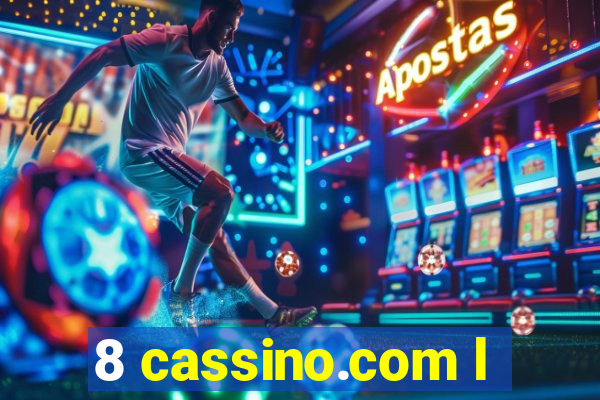 8 cassino.com l