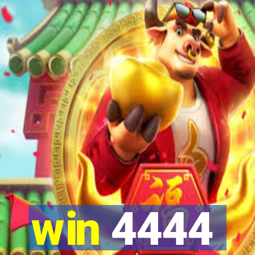 win 4444