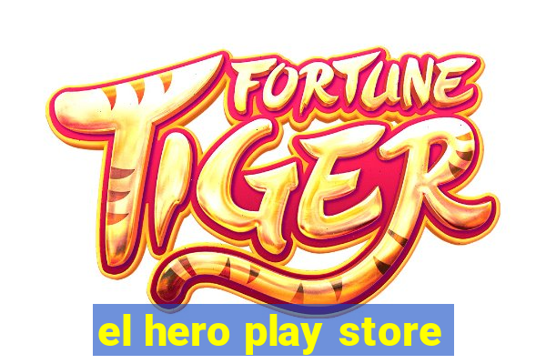 el hero play store