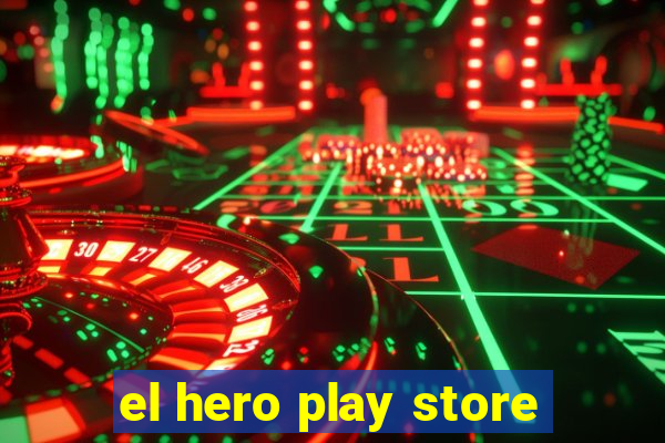 el hero play store