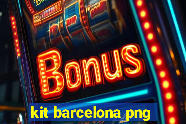 kit barcelona png