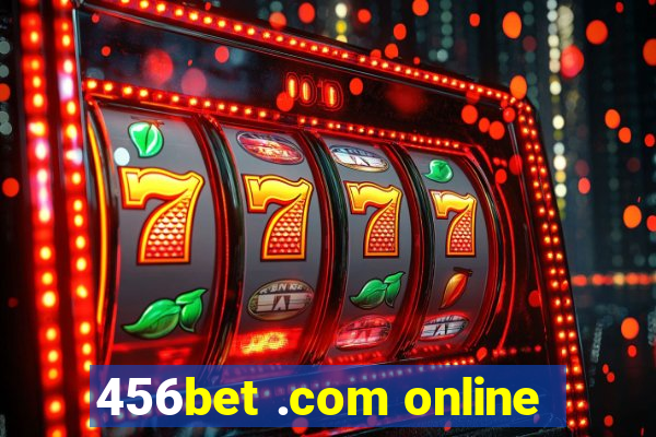 456bet .com online