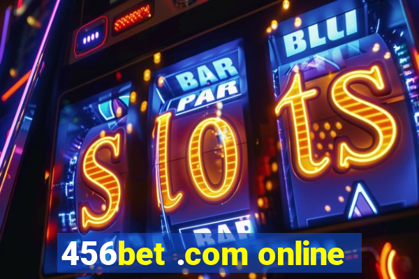 456bet .com online