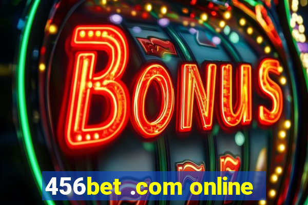 456bet .com online