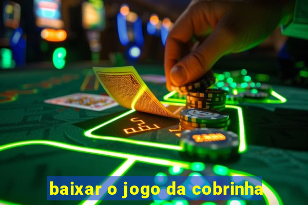 baixar o jogo da cobrinha