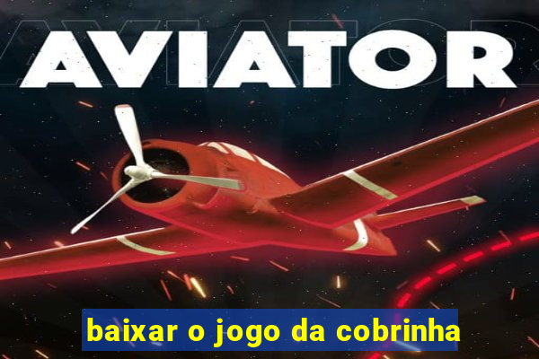 baixar o jogo da cobrinha