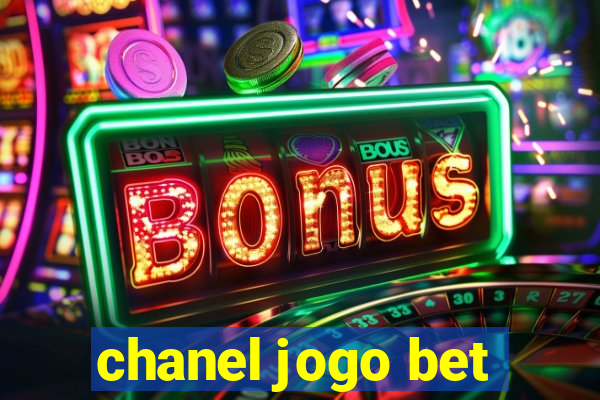 chanel jogo bet