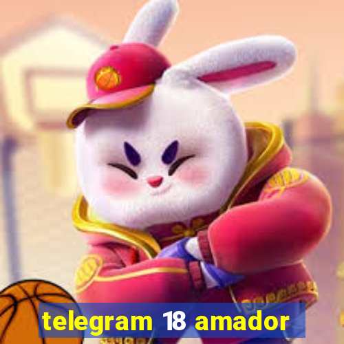 telegram 18 amador