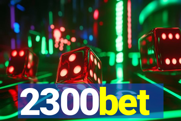 2300bet