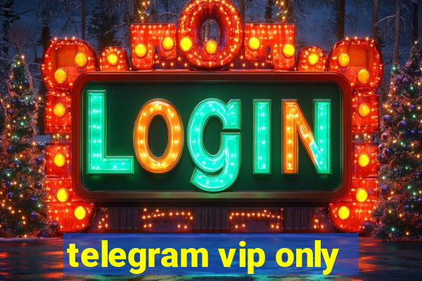 telegram vip only