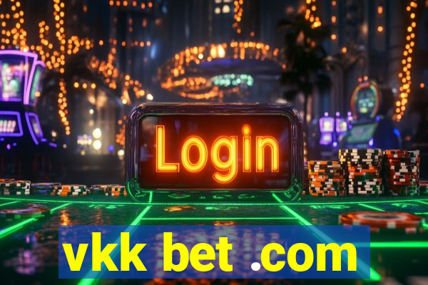 vkk bet .com