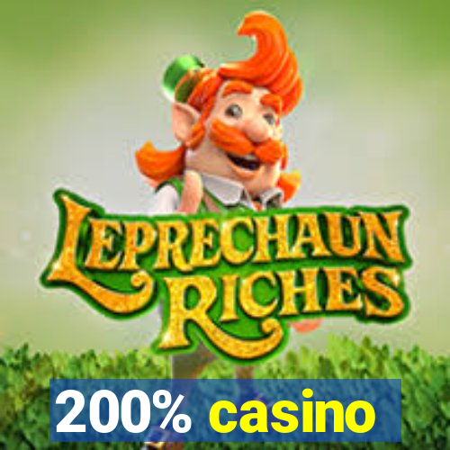 200% casino