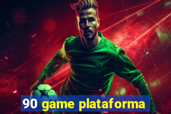 90 game plataforma