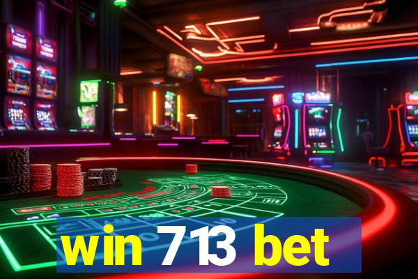 win 713 bet