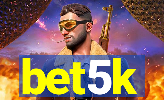 bet5k