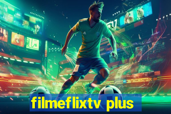 filmeflixtv plus