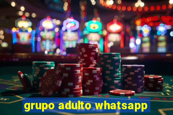 grupo adulto whatsapp