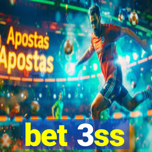 bet 3ss