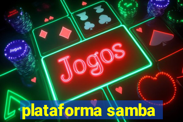 plataforma samba