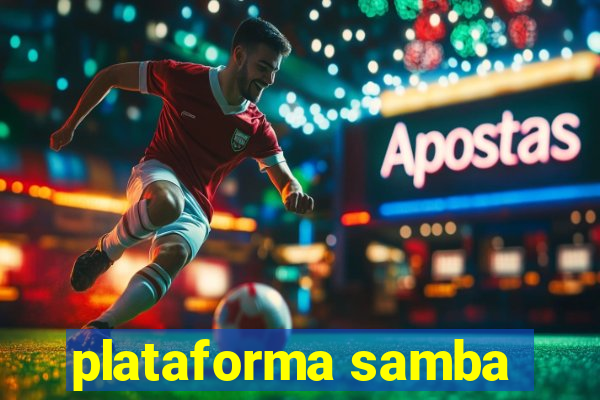 plataforma samba